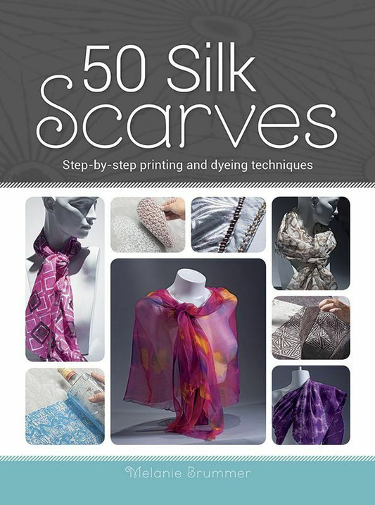 Book 50 Silk Scarves by Melanie Brummer