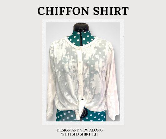 SFD Shirt-Kit: Design & Sew a Chiffon Shirt