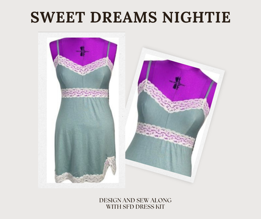 Lingerie/Nightie Design and Sew Along