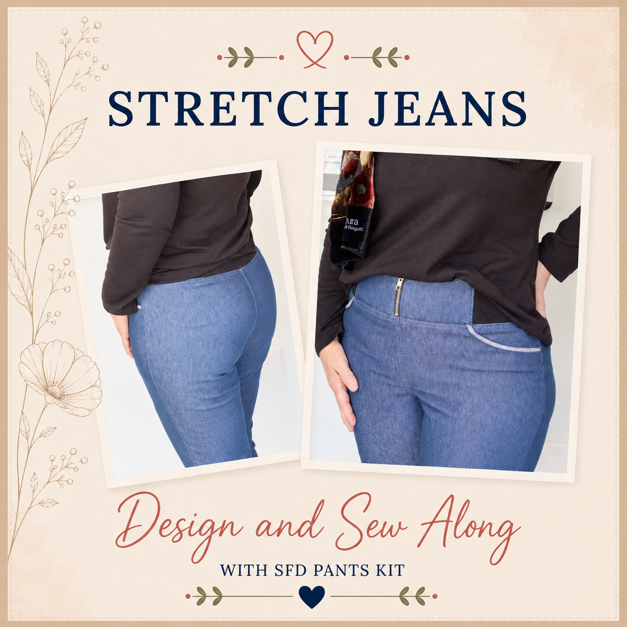 Stretch Jeans Design and Sew Along with SFD Pants Kit – two views of fitted stretch denim jeans showing back fit and exposed zip front detail – Sure Fit Designs