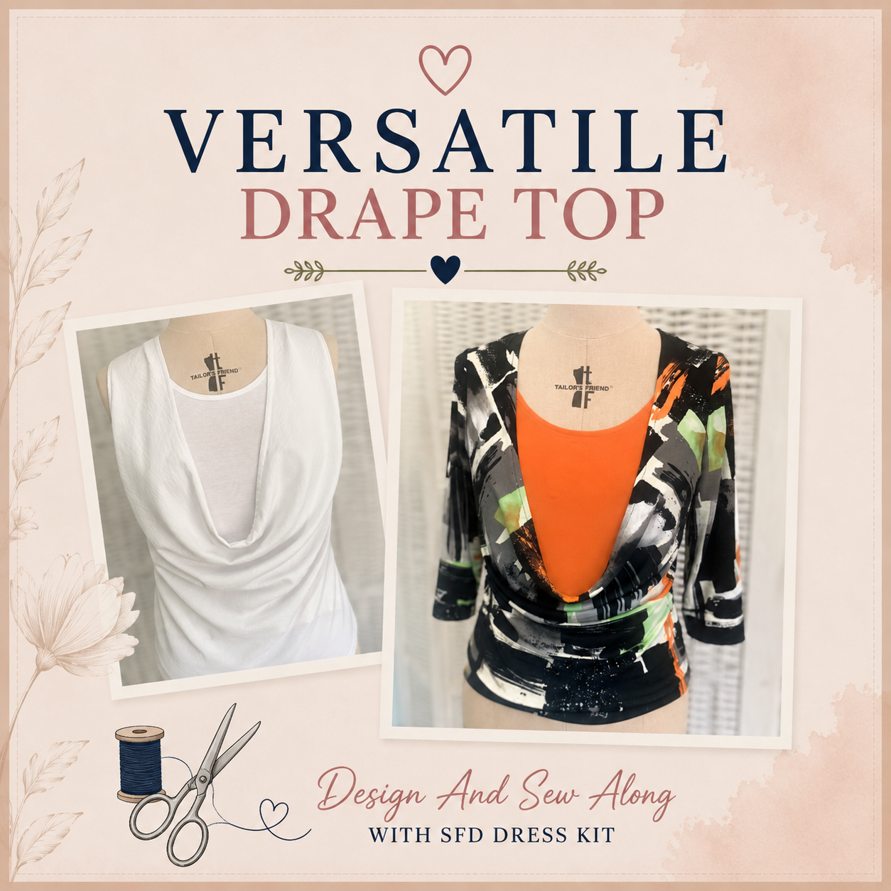 Versatile Drape Top Design and Sew Along with SFD Dress Kit – white cowl neck drape top and printed wrap-style drape top with built-in camisole on dress forms – Sure Fit Designs
